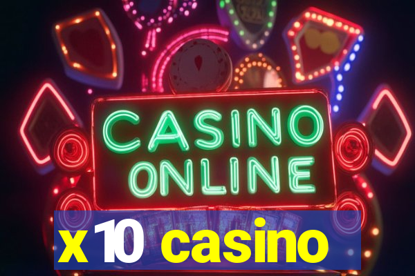 x10 casino